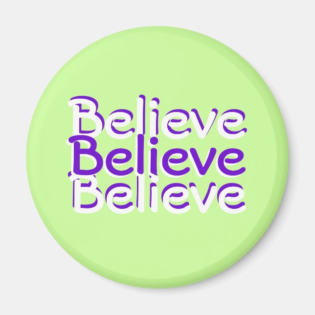 Imán Believe Magnet (Frente)