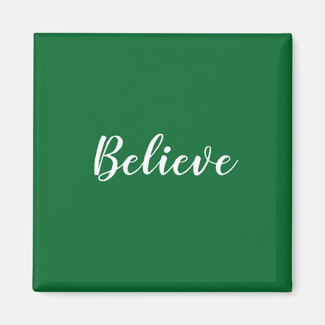 Imán Believe Square Magnet (Frente)