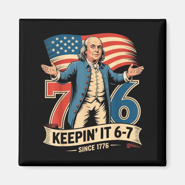 Imán Ben Franklin 67 Meme Keen It 7-6 History Teacher S (Frente)