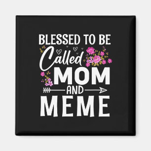 Imán Bendita sea llamada Día de la Madre y Meme Flo