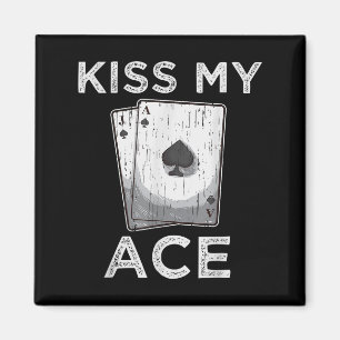 Imán Besa Mi Ace Funny Poker Jugador Cita Tee La