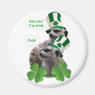 Imán Bésame. Soy un diseño irlandés de meerkat.