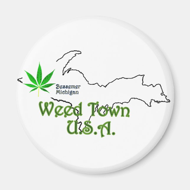 Imán Bessemer Michigan, Weed Town U.S.A. Magnet (Frente)