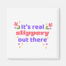 Imán Best Chirps Hockey It's Slippery Design 2