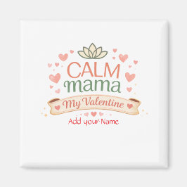 Imán Best Mom Calm Mama Valentine Hearts Magnet