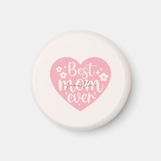 Imán Best Mom Ever Heart (Frente)