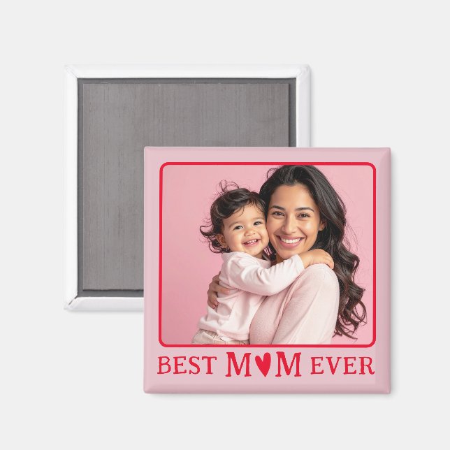 Imán Best Mom Ever Pink Photo Magnet (Anverso/Reverso)