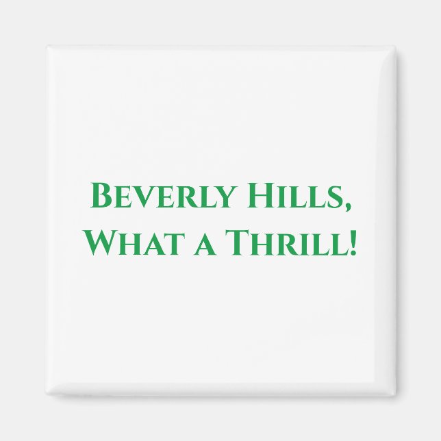 Imán Beverly Hills, ¡Qué Thrill! (Frente)