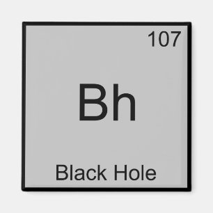 Imán Bh - Black Hole Funny Chemistry Element Tee