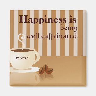 Imán bien de Caffeinated para los amantes del caf