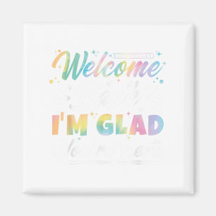 Imán Bienvenida de vuelta Estoy contento de que estés a