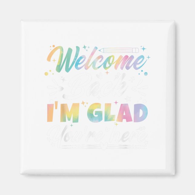 Imán Bienvenida de vuelta Estoy contento de que estés a (Frente)