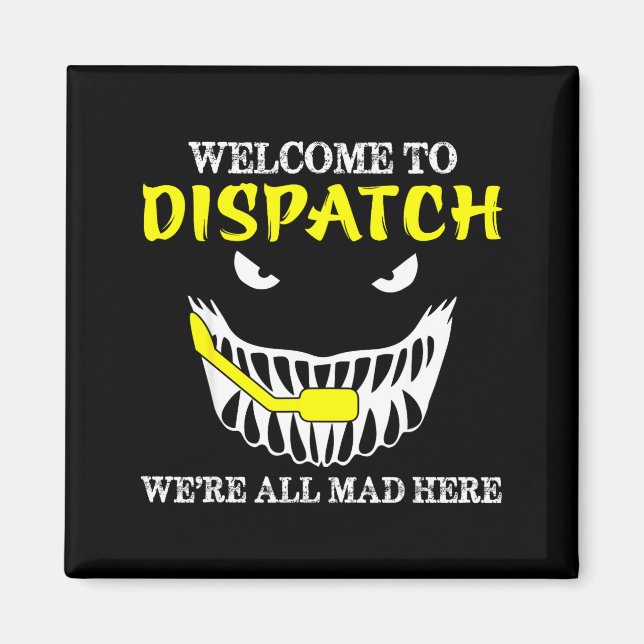Imán Bienvenido a Dispatch Funny 911 Dispatch Halloween (Frente)