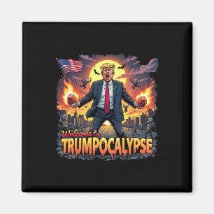 Imán Bienvenido a Trump-ocalypse Divertido Donald Trump