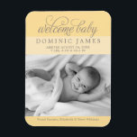 Imán Bienvenido Bebé Elegante foto Anuncio de nacimient<br><div class="desc">Anunciar la llegada de su bebé a la familia y amigos con este simple anuncio de nacimiento de un imán fotográfico de moda "bienvenido". Color claro de fondo amarillo dorado con texto gris tibio de agua caliente. Nota: el color de fondo se puede personalizar para coordinar con la foto.</div>