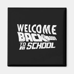 Imán Bienvenido de vuelta a la escuela, primer día de c