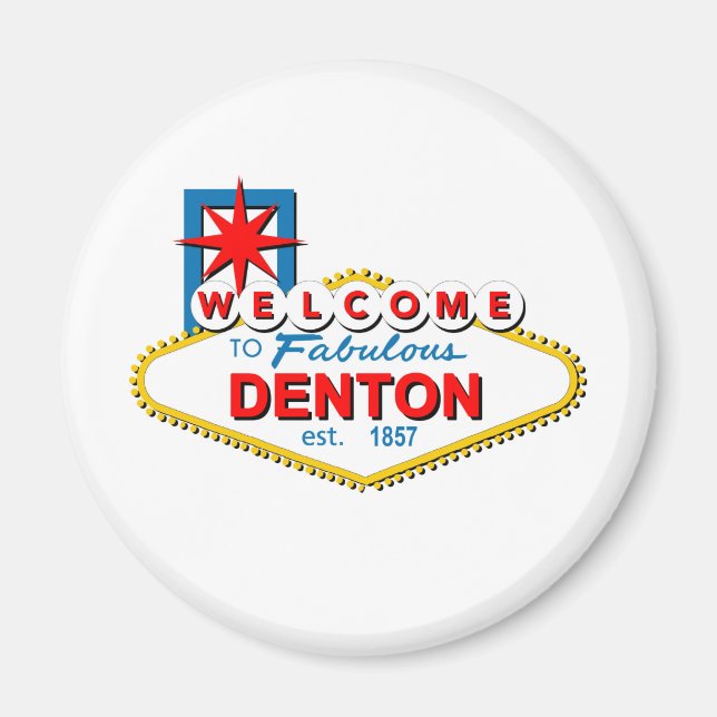 Imán ¡Bienvenidos a Denton, Texas! (Frente)