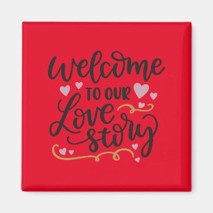 Imán Bienvenidos a nuestra historia de amor
