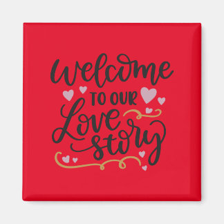 Imán Bienvenidos a nuestra historia de amor