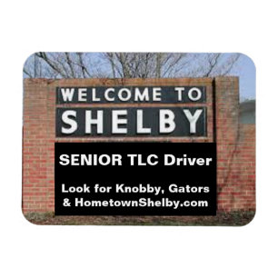 Imán BIENVENIDOS A SHELBY Senior TLC Driver