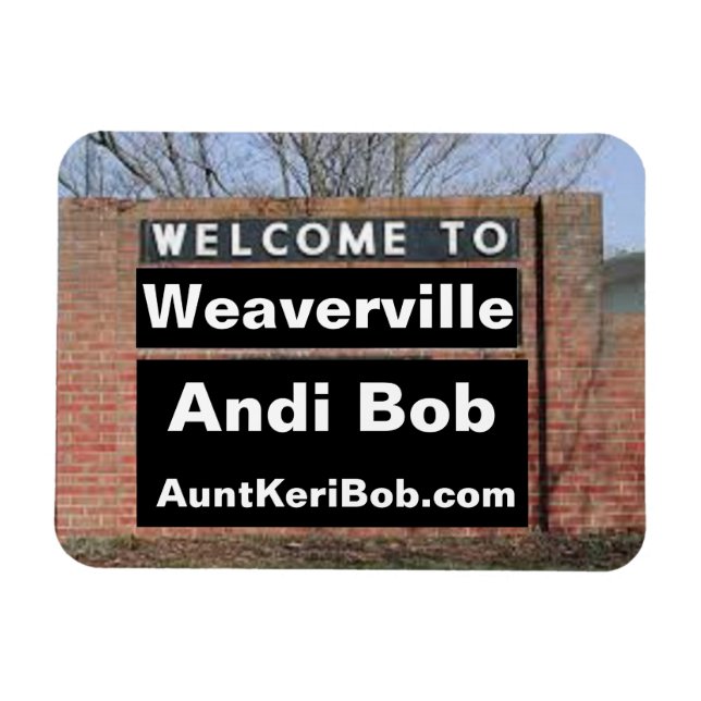 Imán BIENVENIDOS A Weaverville Andi Bob Flexible (Horizontal)