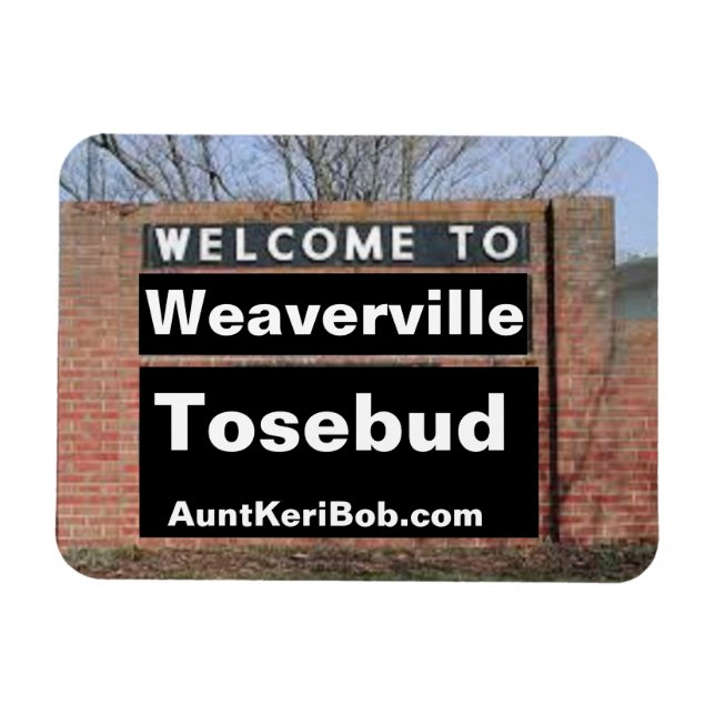 Imán BIENVENIDOS A Weaverville Tosebud Flexible (Horizontal)