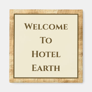 Imán Bienvenidos Al Hotel Earth