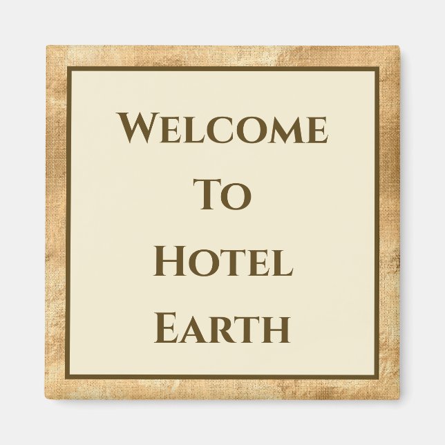 Imán Bienvenidos Al Hotel Earth (Frente)