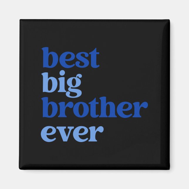Imán Big Brother Ever Gray With Blue Text Boys _2  (Frente)