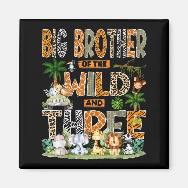 Imán Big Brother Of The Wild &amp; Three 3rd Birthday S (Frente)
