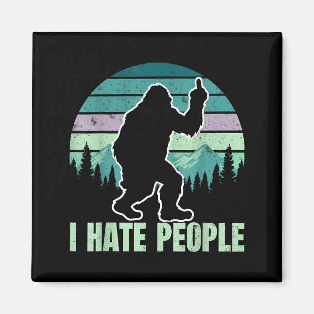 Imán Big Foot I Hate People Middle Finger Sasquatch Ret (Frente)