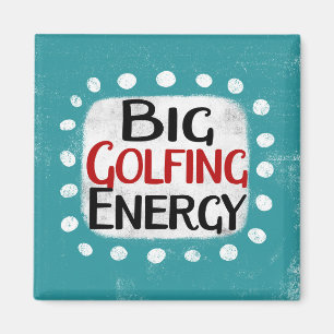 Imán Big Golfing Energy Refrigerator Magnet