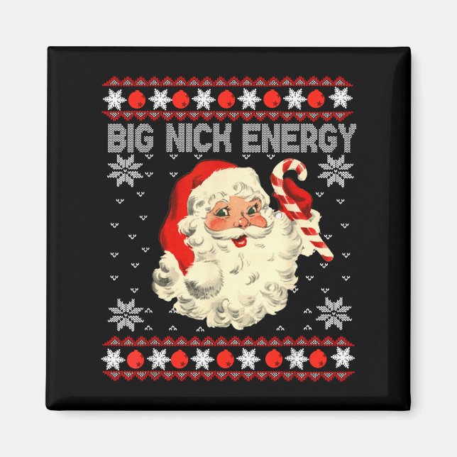 Imán Big Nick Energy Funny Santa Ugly Christmas Sweater (Frente)