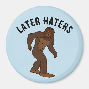 IMÁN BIGFOOT FUNNY 'DESPUÉS DEL ODIO' FRIDGE MAGNET