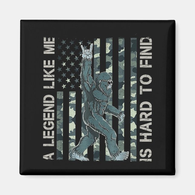Imán Bigfoot Sasquatch A Legend Like Me Is Hard To Find (Frente)