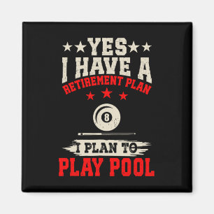 Imán Billiard Sí Tengo Un Plan De Jubilación Que Planeo