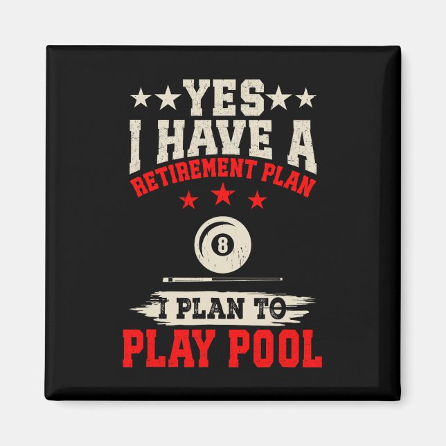 Imán Billiard Sí Tengo Un Plan De Jubilación Que Planeo (Frente)