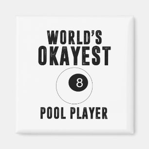 Imán Billiards World Okayest Pool Player 8 Ll