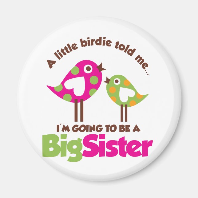 Imán Birdie Va A Ser Una Gran Hermana (Frente)