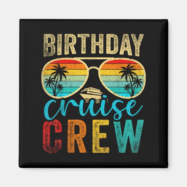 Imán Birthday Cruise Crew Cruise Birthday Cruising Trip (Frente)