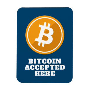 Imán Bitcoin Accepted Here - digital cryptocurrency Mag