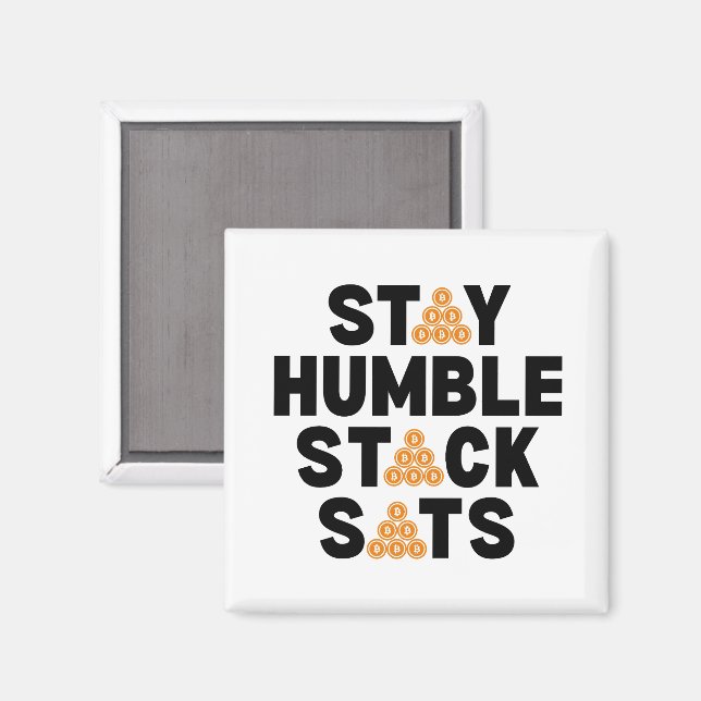 Imán Bitcoin STAY HUMBLE STACK SATS Crypto (Anverso/Reverso)
