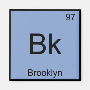 Imán Bk - Símbolo de elemento de química de Brooklyn 