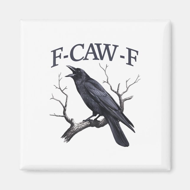 Imán Black Crow, F-caw-f Funny Black Bird (Frente)