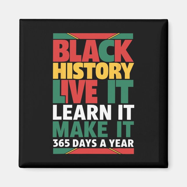 Imán Black History Month 2025 Live It Learn It Make (Frente)