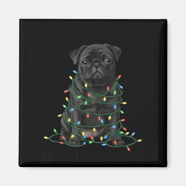 Imán Black Pug Christmas I'm Fine Everything Is Fine  (Frente)