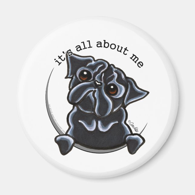 Imán Black Pug's All About Me (Frente)