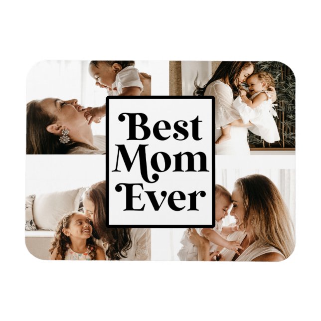 Imán Black White Best Mom Ever Custom Photo Picture (Horizontal)