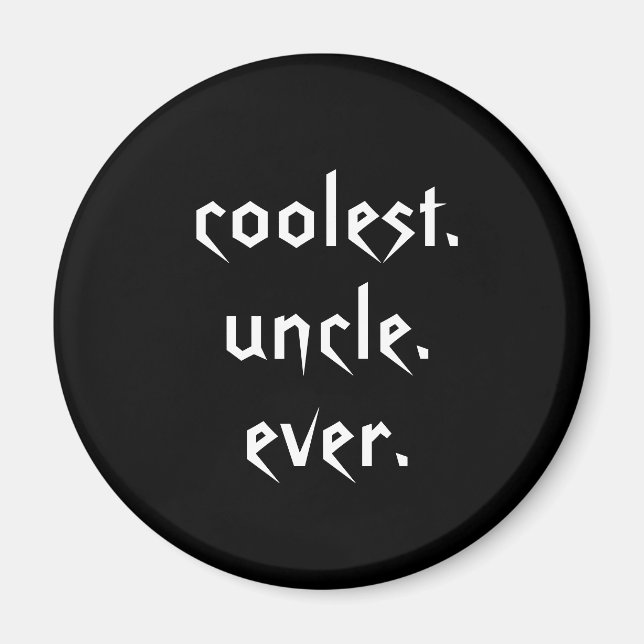 Imán Black White Coolest Uncle jamás Magnet (Frente)