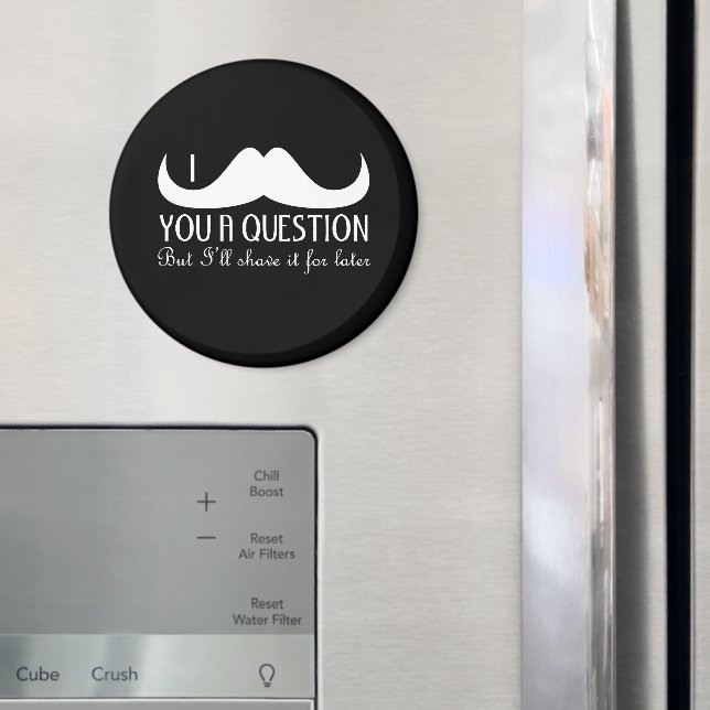 Imán Blanco moderno y fresco yo bigote una pregunta (In situ (nevera))